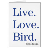 Live. Love. Bird. (Front)