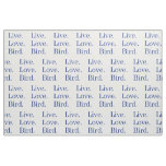 Live. Love. Bird. Fabric