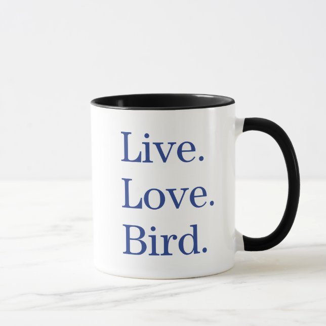 Live. Love. Bird. Mug (Right)