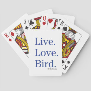 Live. Love. Bird. Poker Cards
