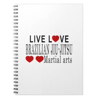 LIVE LOVE BRAZILIAN JIU-JITSU MARTIAL ARTS NOTEBOOK