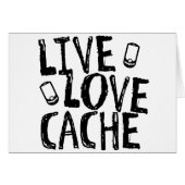 Live, Love, Cache (Front Horizontal)