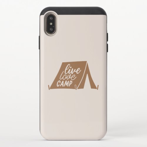 Live Love Camp Camping Gear Phrase Quote Slogan  iPhone XS Max Slider Case