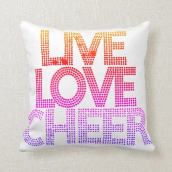 Live Love Cheer - Pillow by ImGEEE at Zazzle