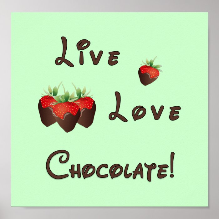 Live Love Chocolate Print