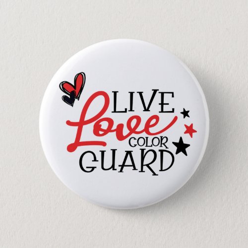 Live Love Colorguard Button