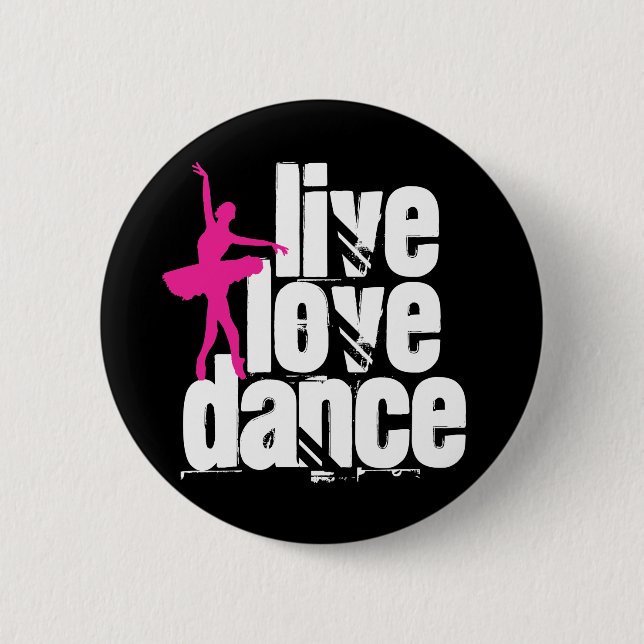 Live, Love, Dance Ballerina Button (Front)