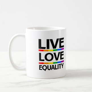 Live Love Equality Coffee Mug