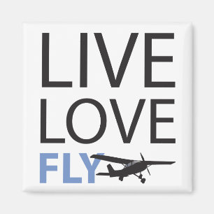Live Love Fly Magnet