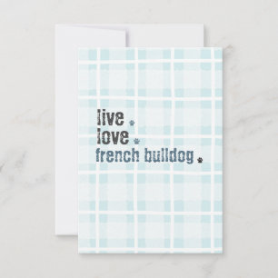 Live Love French Bulldog Frenchie Note Card