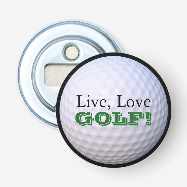 Live, Love, GOLF! | Golfball Bottle Opener (Front)