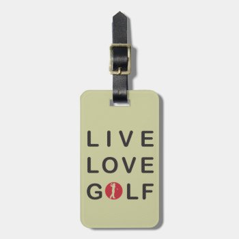 Live Love Golf Golfing Red Black Luggage Tag by DKGolf at Zazzle