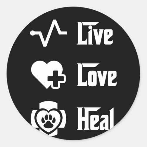 Live Love Heal Vet Tech For Veterinary Technicians Classic Round Sticker