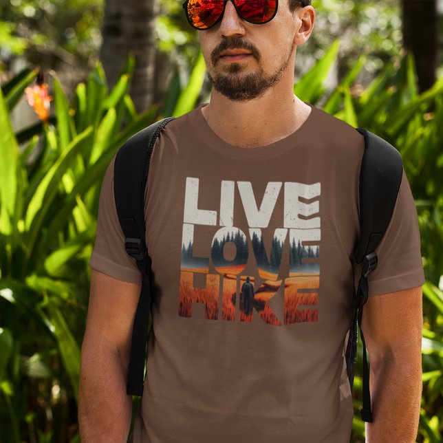 Live Love Hike T-Shirt or hikers (Creator Uploaded)
