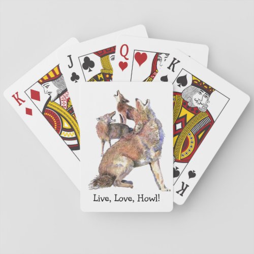 Live Love Howl Fun Quote Howling Coyotes Poker Cards