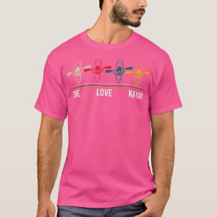 Live Love Kayak T-Shirt