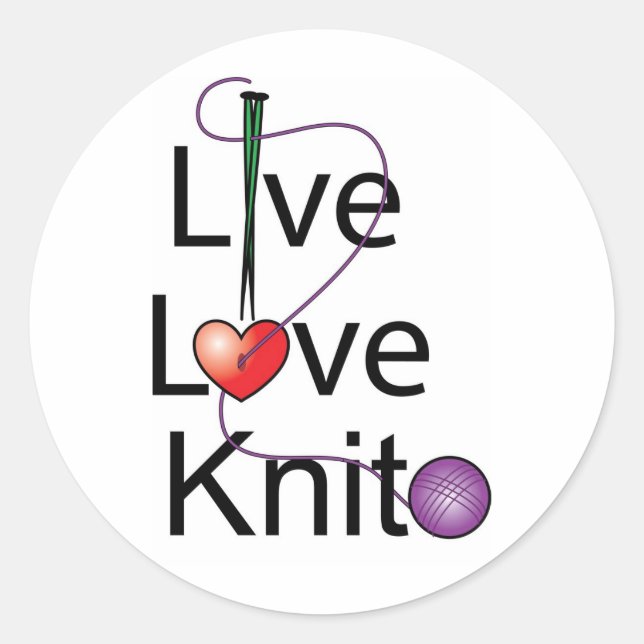 Live Love Knit Classic Round Sticker (Front)