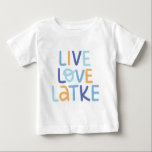 Live Love Latke Hanukkah Design Baby T-Shirt<br><div class="desc">Celebrate the joy of Hanukkah with this colorful "Live Love Latke" design. Featuring bright colors and playful typography,  this graphic is perfect for a variety of products,  from home decor to gifts. Add a touch of holiday spirit and deliciousness to your space with this fun and festive design.</div>