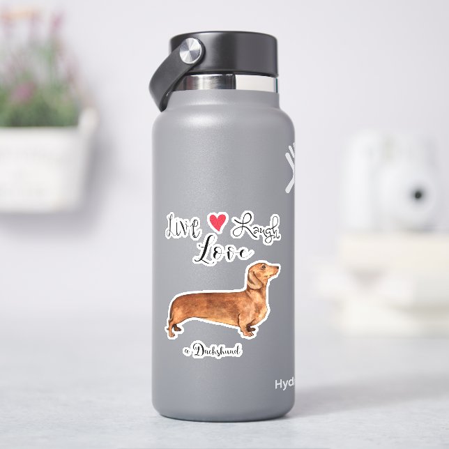 Live Love Laugh a Dachshund Vinyl Sticker (HydroFlask)