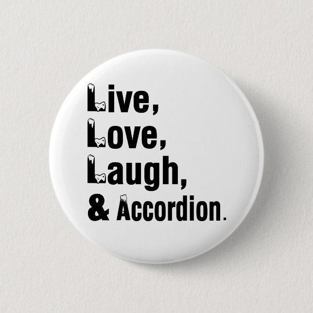 Live Love Laugh And Accordion Button (Front)