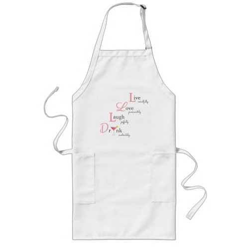 Live Love Laugh and Drink cocktail Long Apron