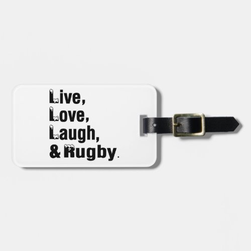 Live Love Laugh And Rugby Luggage Tag