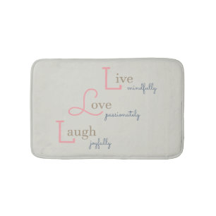 Live Love Laugh Bathroom Mat