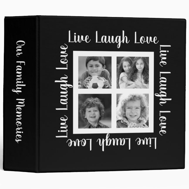 Live Love Laugh Black White 4 Photo Scrapbook 3 Ring Binder (Front/Spine)