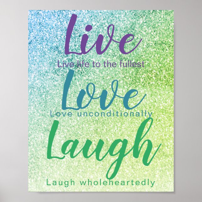 Live Love Laugh Blue Green Glitter Script Poster (Front)