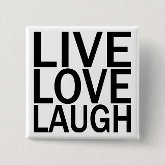 Live Love Laugh button