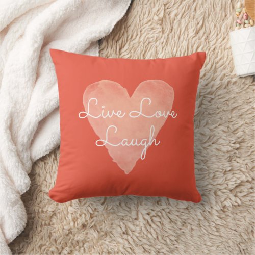 Live Love Laugh cute romantic quote orange heart Throw Pillow