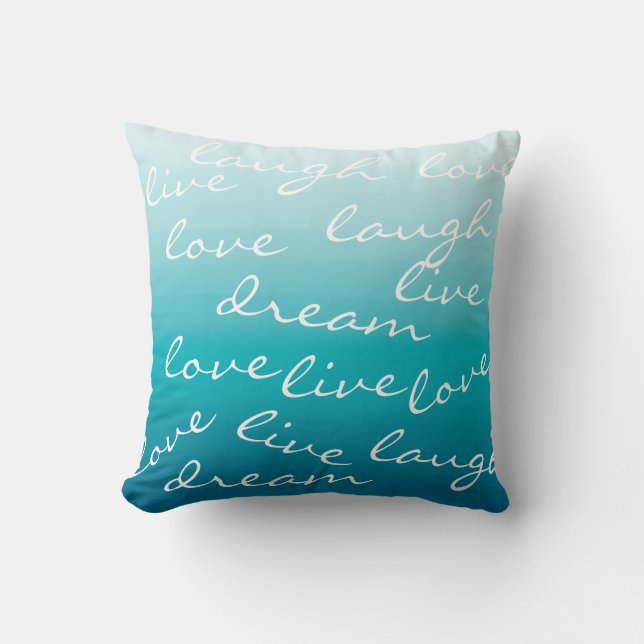 live love laugh dream text design ombre throw pillow (Front)