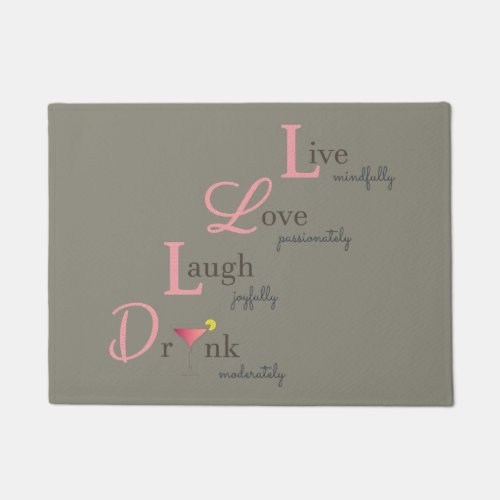 Live Love Laugh drink happy positive pink doormat