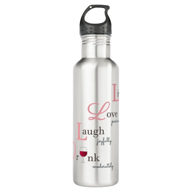 Live Love Laugh Drink Red Wine Stainless Steel Water Bottle (Front)