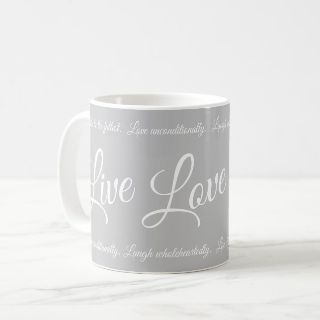 Live Love Laugh Elegant White Script Gray Coffee Mug (Front Left)