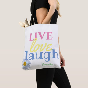 Live Love Laugh fun colorful White Tote Bag