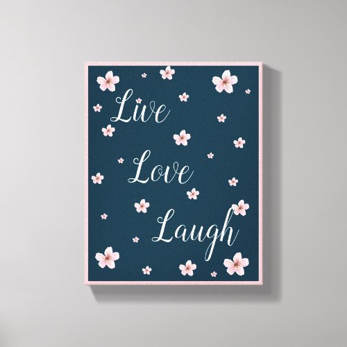 Live Love Laugh     Navy Blue and Pink Floral Canvas Print