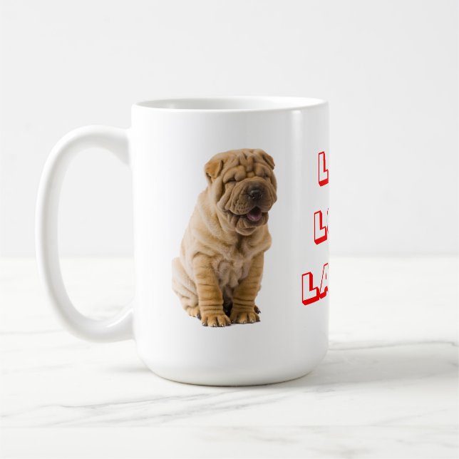 Live, Love, Laugh Sharp Pei Puppy Dog Coffee Mug (Left)
