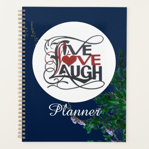 LIVE LOVE LAUGH  Spiral Bound Planner Notebook 