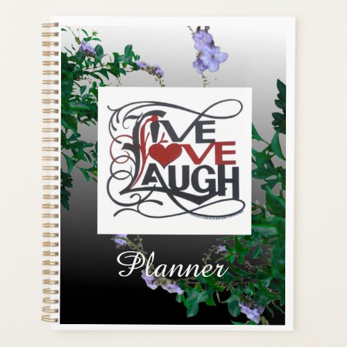 LIVE LOVE LAUGH  Spiral  Planner Notebook