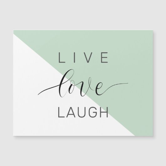 Live Love Laught Positive Motivation Mint Quote (Front)