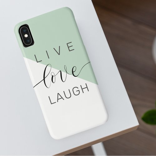 Live Love Laught Positive Motivation Mint Quote iPhone XS Max Case