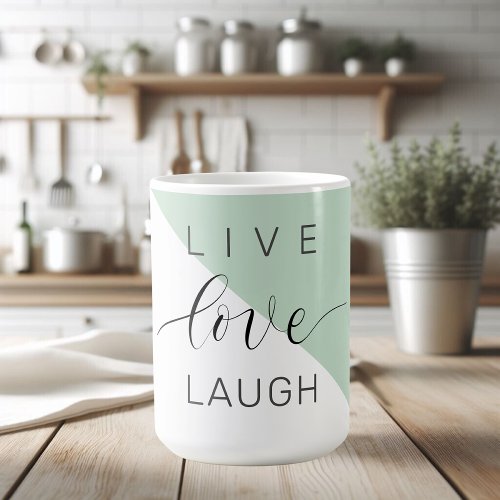 Live Love Laught Positive Motivation Mint Quote Coffee Mug