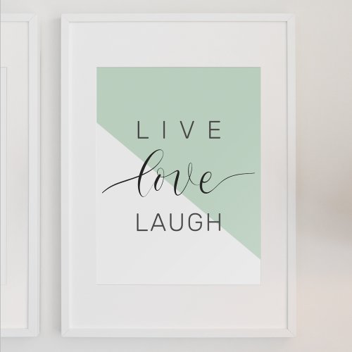 Live Love Laught Positive Motivation Mint Quote Poster