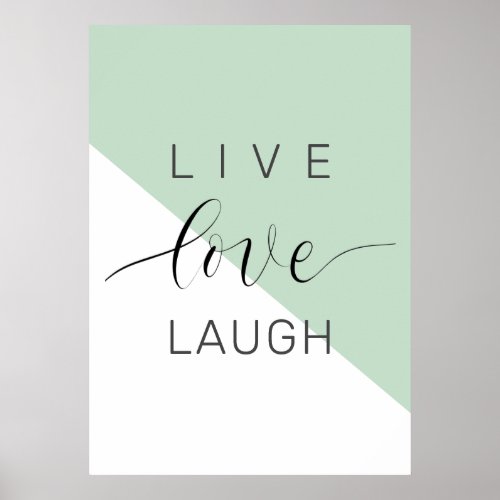 Live Love Laught Positive Motivation Mint Quote Poster
