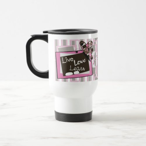 Live Love LearnTeach Cute Teacher Travel Mug