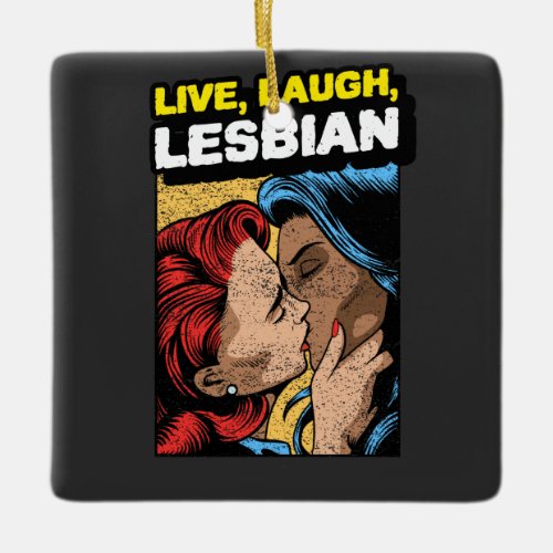 Live Love Lesbian Ceramic Ornament