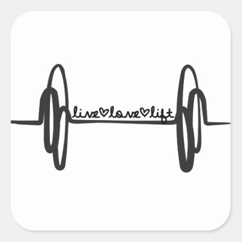 Live Love Lift Bar Black Square Sticker