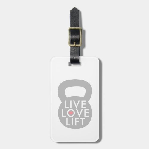 Live Love Lift in Grey Luggage Tag