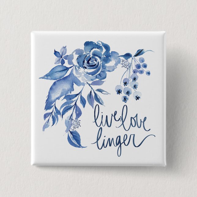 Live Love Linger | Blue Rose Floral Button (Front)